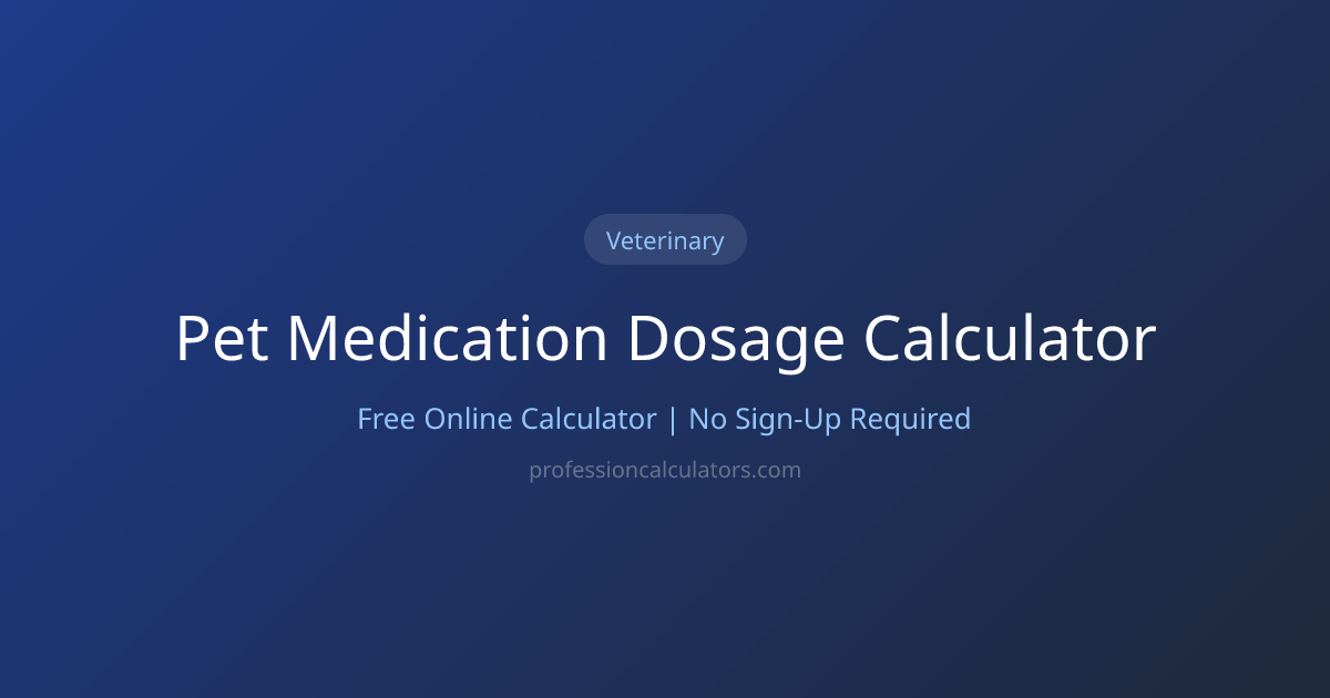 Free Pet Medication Dosage Calculator | Calculate Online | Profession ...