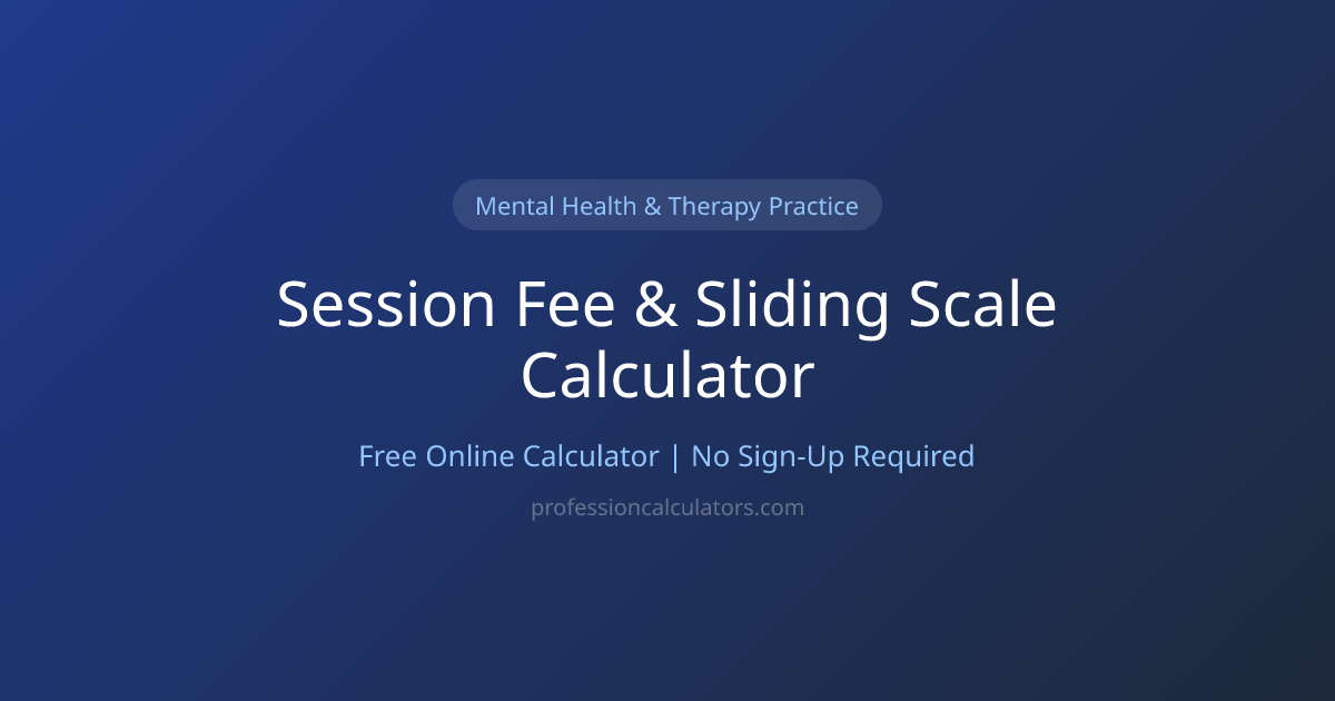 Free Session Fee & Sliding Scale Calculator | Calculate Online ...